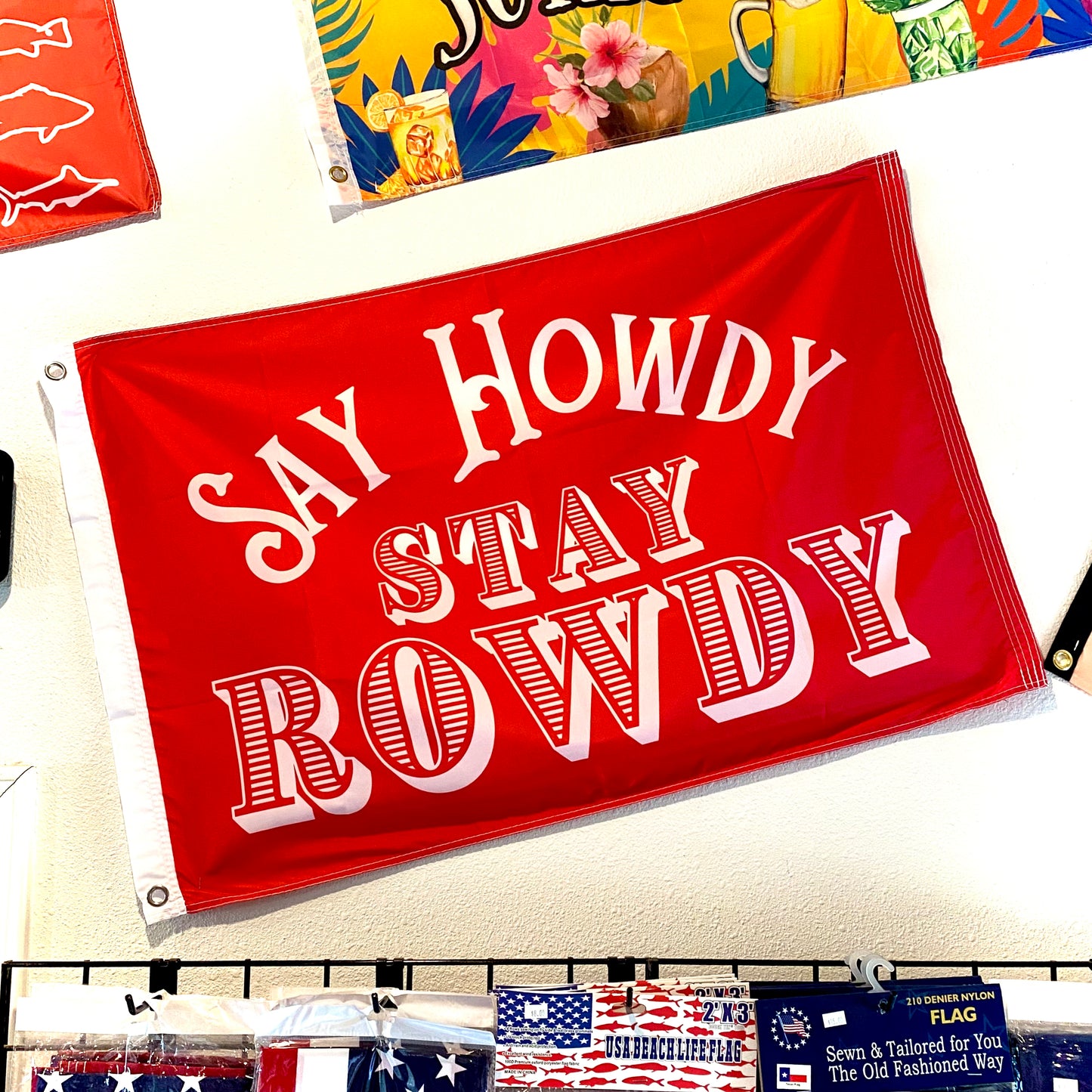 2x3 Flag - Say Howdy Stay Rowdy