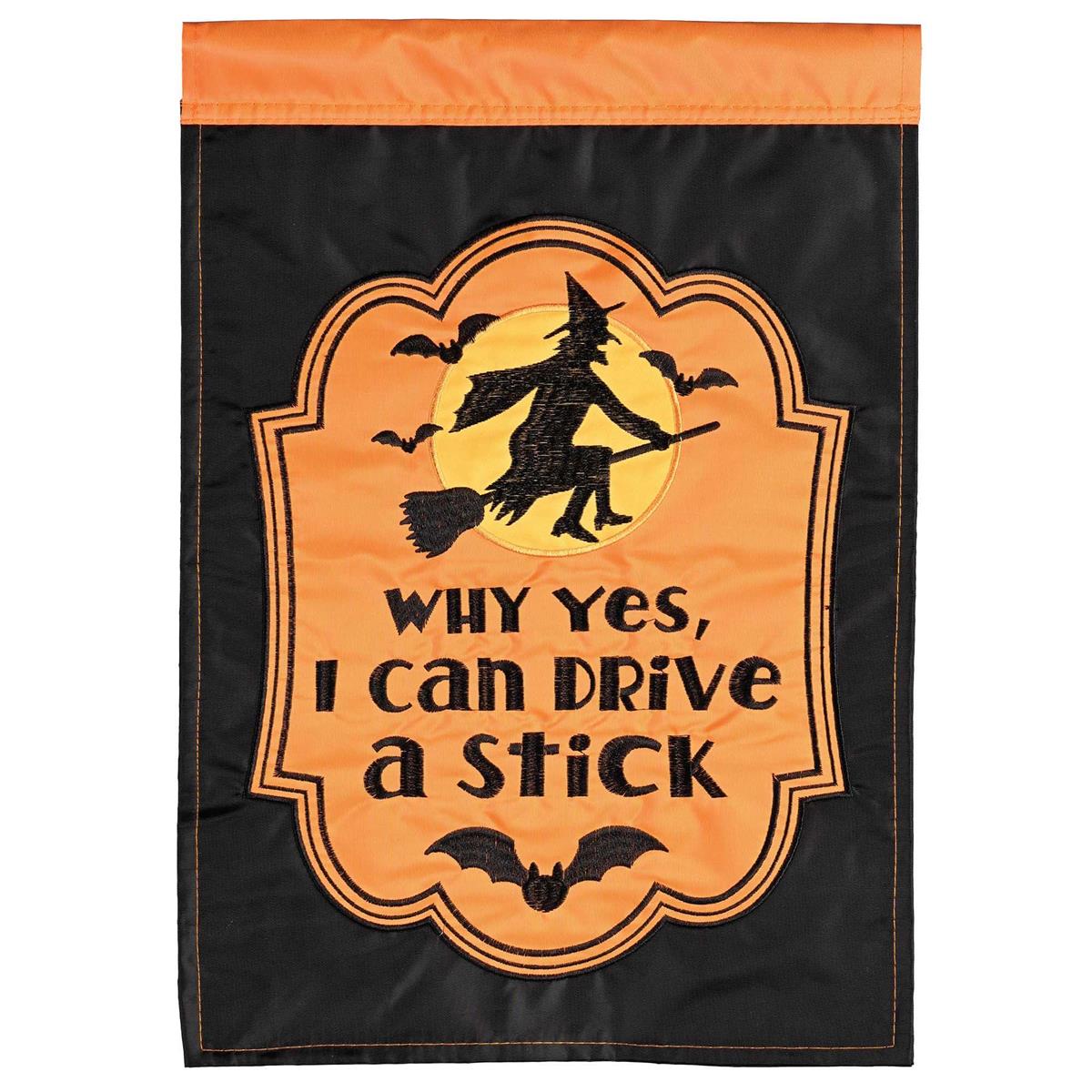 Garden Flag - Halloween Witch Yes I Can Drive A Stick